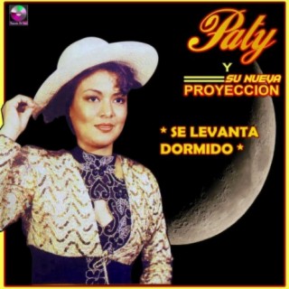 Paty Y Su Nueva Proyecciòn