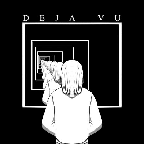 Deja Vu | Boomplay Music