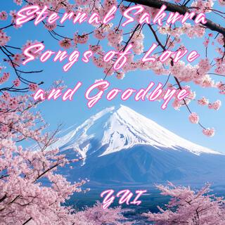 Eternal Sakura – Songs of Love and Goodbye