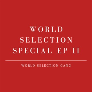 World Selection Special EP II