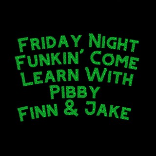 Friday Night Funkin' Come Learn With Pibby Finn & Jake