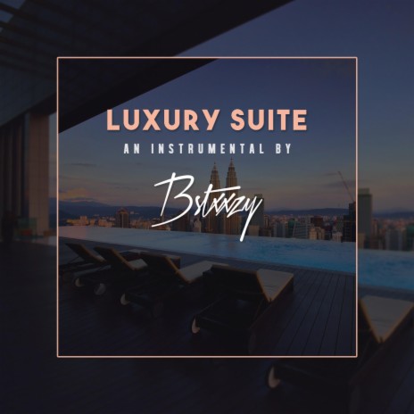 Luxury Suite | Boomplay Music