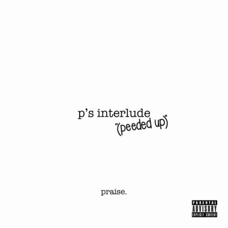 p's interlude (peeded up) | Boomplay Music