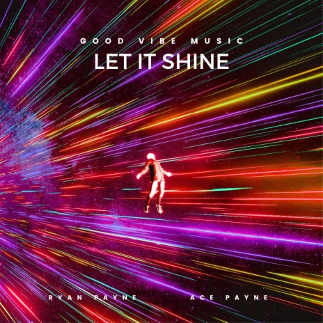 Let It Shine ft. Ace Payne | Boomplay Music