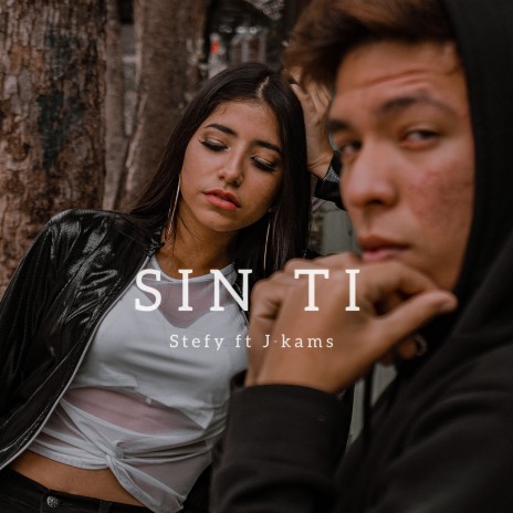 Sin ti ft. J-Kams | Boomplay Music