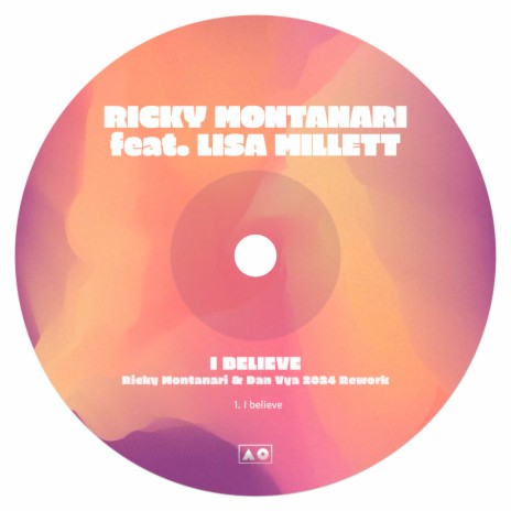 I Believe (Ricky Montanari & Dan Vya 2024 ReWork) ft. Lisa Millett | Boomplay Music