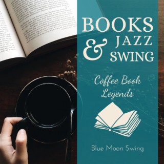 Books & Jazz Swing - Coffee Book Legends