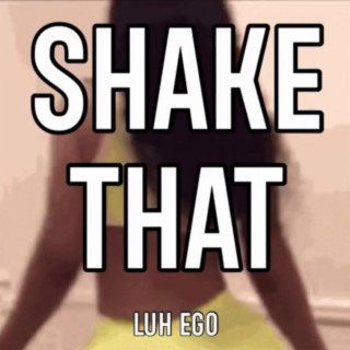 Shake That