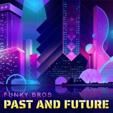 Past And Future | Boomplay Music