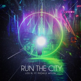 Run The City (feat. Michele Wylen)