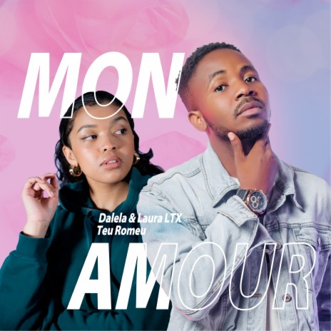 Mon amour ft. LAURA LTX | Boomplay Music