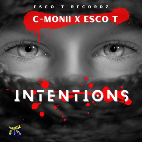 Intentions ft. Esco T | Boomplay Music