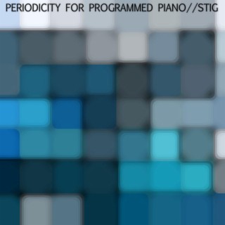 Periodicity for Programmed Piano