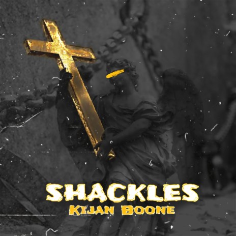 Shackles | Boomplay Music