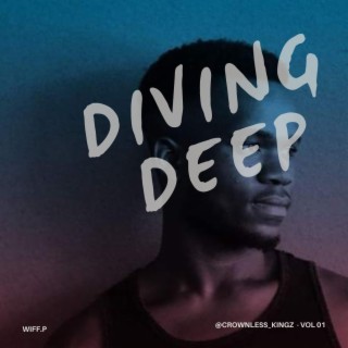 Diving Deep