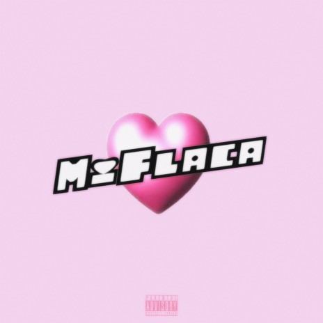 Mi Flaca | Boomplay Music