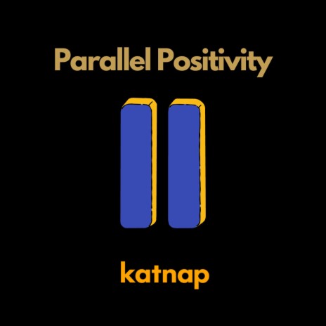 Parallel Positivity | Boomplay Music