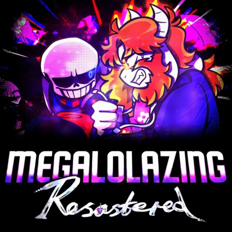 MEGALOLAZING (Resastered)