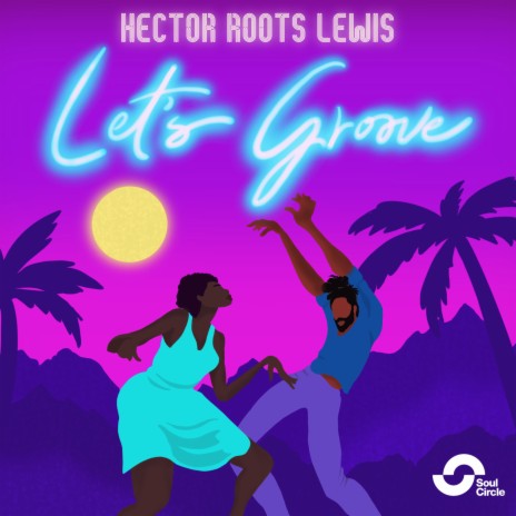 Let's Groove | Boomplay Music
