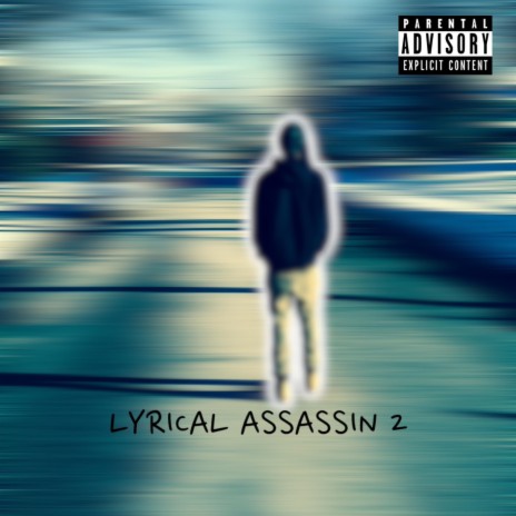Lyrical Assassin 2 | Boomplay Music