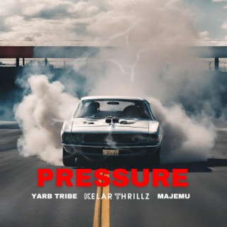 Pressure (NGFN) ft. Majemu & YARB TRIBE lyrics | Boomplay Music