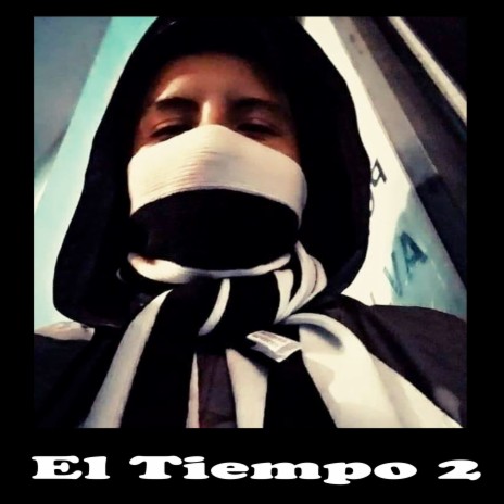 El Tiempo 2 ft. Deejaybandido | Boomplay Music