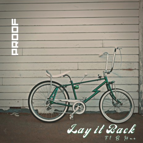 LAY IT BACK ft. B Hue | Boomplay Music