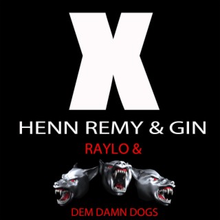 X Henn Remy & Gin (Dirty)