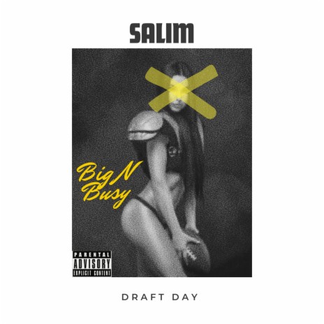 Draft Day ft. Salim | Boomplay Music