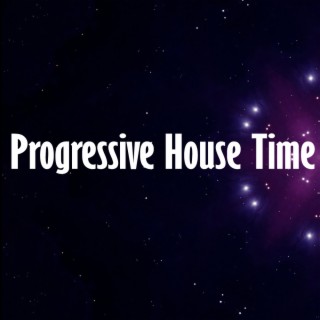 Progressive House Time