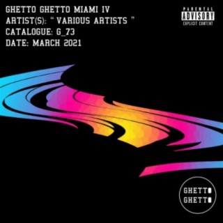 Ghetto Ghetto Miami IV