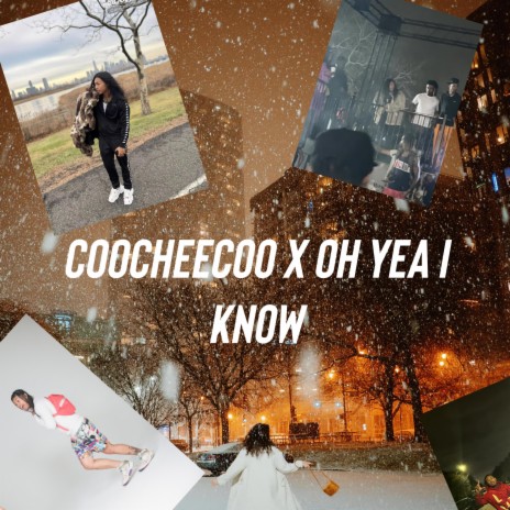 Oh Yea I Know | Boomplay Music