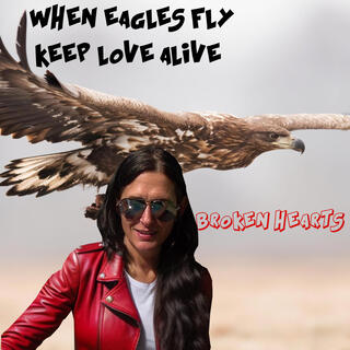 WHEN EAGLES FLY SO HIGH