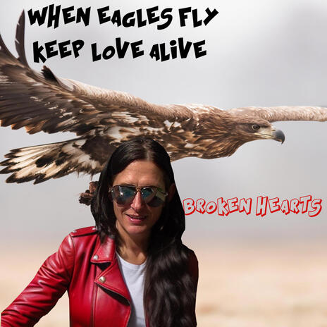 WHEN EAGLES FLY SO HIGH | Boomplay Music