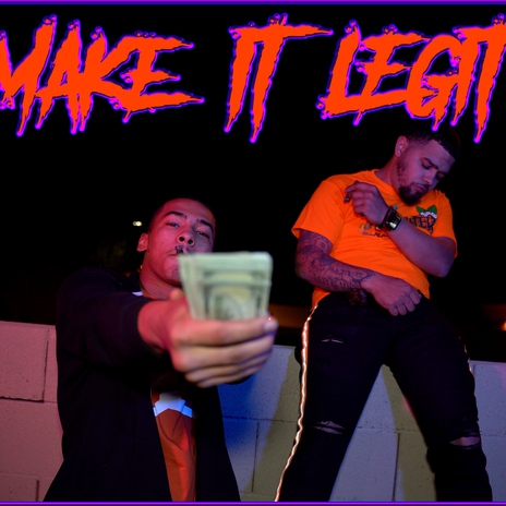 Make It Legit ft. HBK & Guap | Boomplay Music