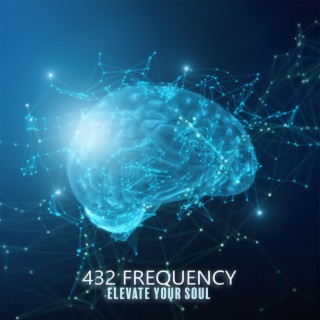 432 Frequency: Elevate Your Soul