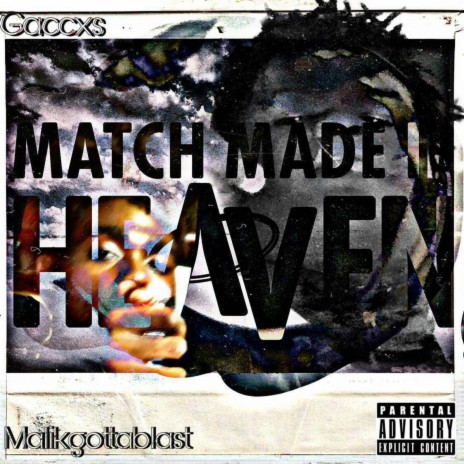 Match Made (feat. Malikgottablast) | Boomplay Music