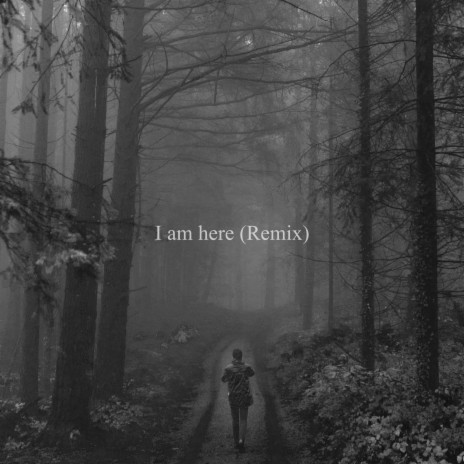 I Am Here (feat. Olivia Thurman) (remix)
