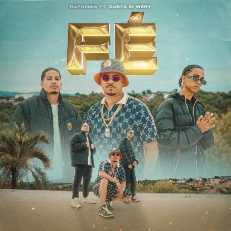 Fé ft. Wery Oficial & gus7a | Boomplay Music