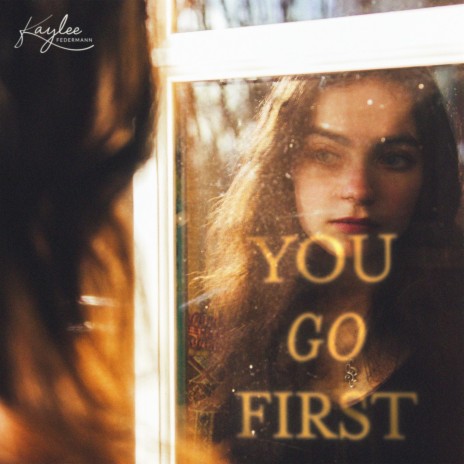 You Go First | Boomplay Music