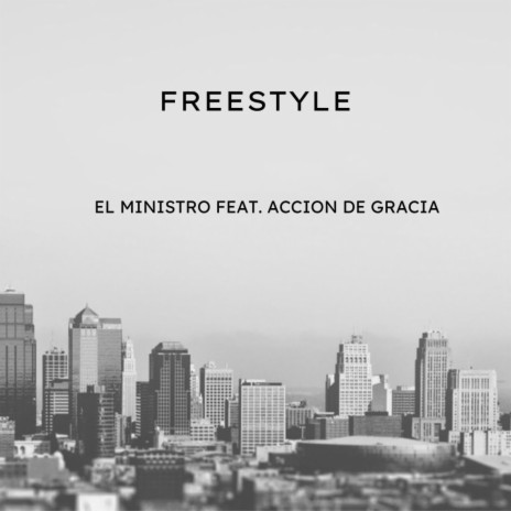 Freestyle ft. Accion de Gracia | Boomplay Music
