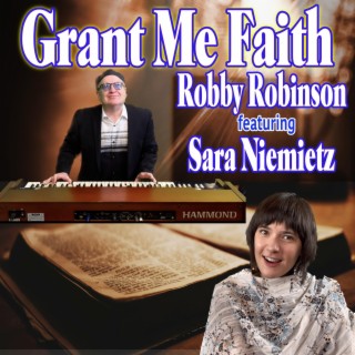 Grant Me Faith ft. Sara Niemietz lyrics | Boomplay Music