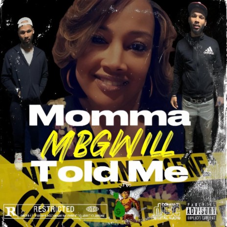 Momma Told Me | Boomplay Music