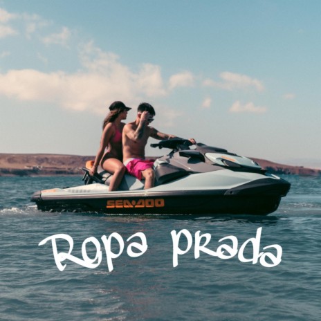 Ropa Prada | Boomplay Music