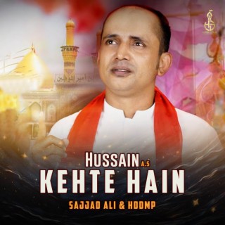 Hussain (A.S) Kehte Hain