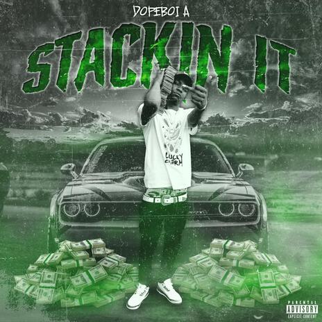 Stackin It | Boomplay Music