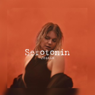 Serotonin lyrics | Boomplay Music