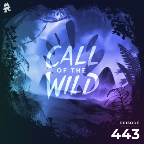 443 - Monstercat Call of the Wild (Genre Lock: Trap) | Boomplay Music