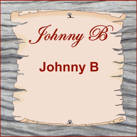 Johnny B | Boomplay Music