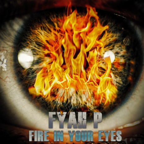 Fire in Your Eyes | Boomplay Music